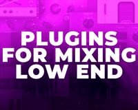 Beat Spot - Best Plugins for Mixing Low End