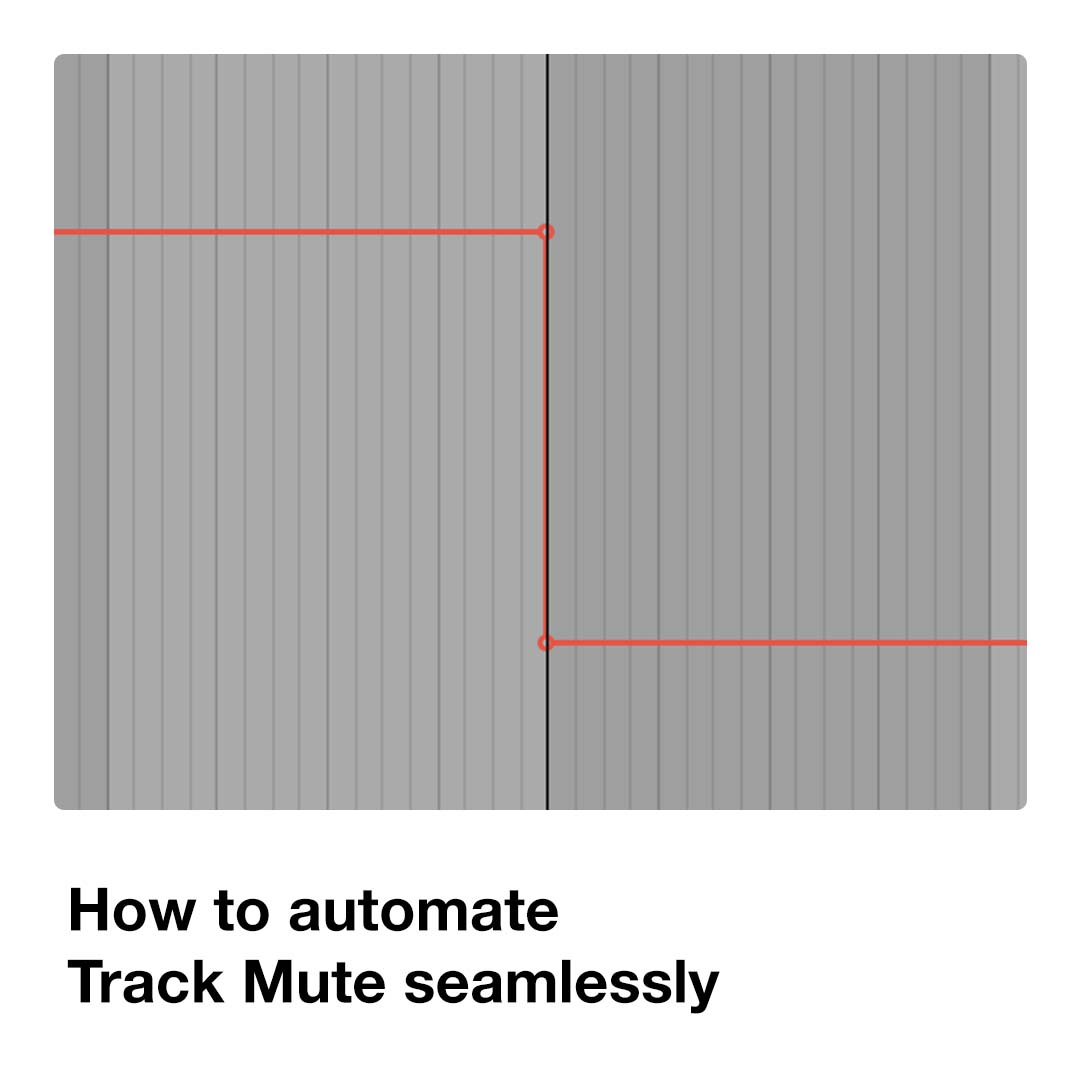 How to automate Track Mute seamlessly (Focus)