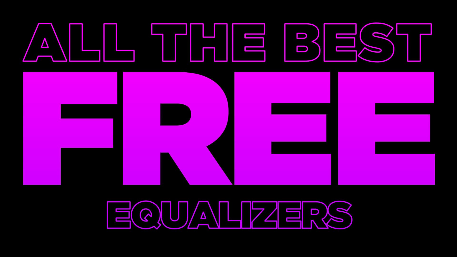 The best FREE Equalizer plugins