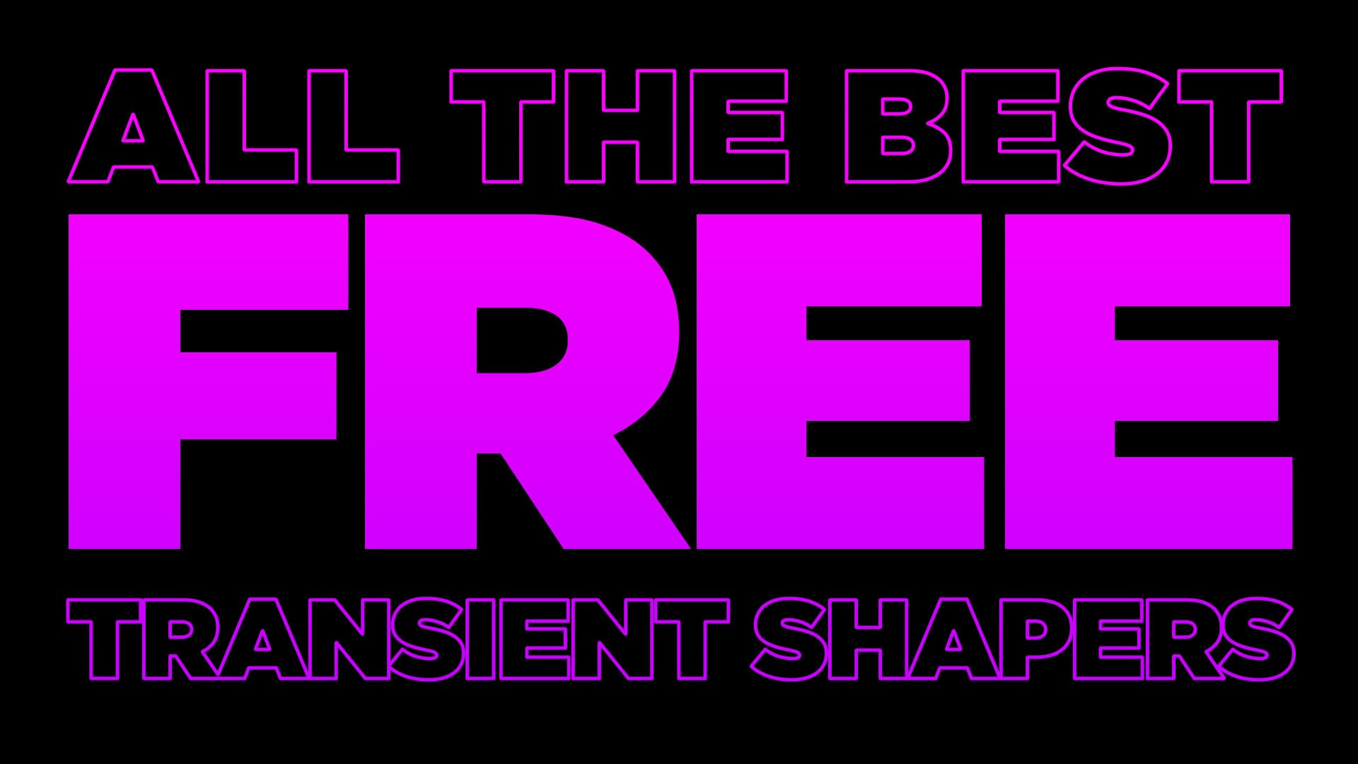 The best FREE Transient Shaper plugins